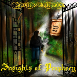 Spider Mother Earth’s Album ‘Insights of Prophecy’ Now Out!