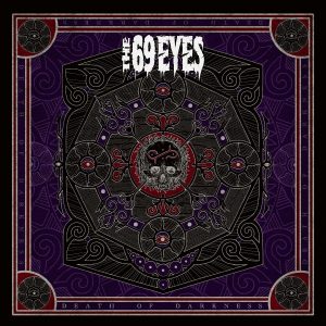 THE 69 EYES: New Album, Death Of Darkness, To See Release On April 21st Via Atomic Fire Records; Preorders Available