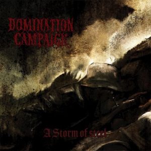 Domination Campaigns New Album ‘A Storm of Steel’, Out January 12, 2024