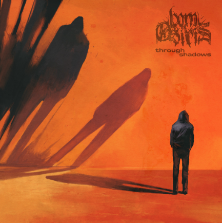 Born of Osiris Through Shadows album cover artwork, 2025 release via Sumerian Records, depicting a hooded figure casting surreal elongated shadows on a fiery red-orange landscape
