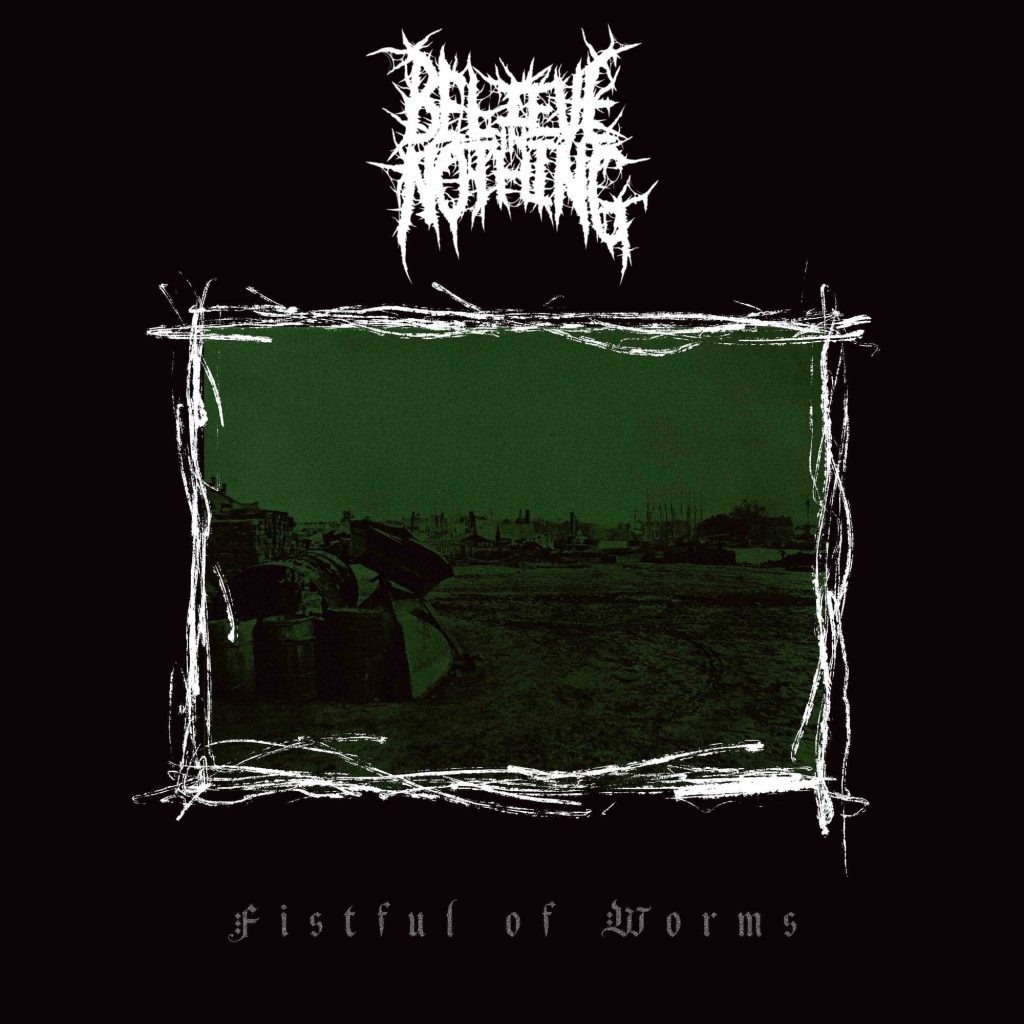 Fistful of Worms single artwork by sludge band Believe In Nothing (May 2025 release)