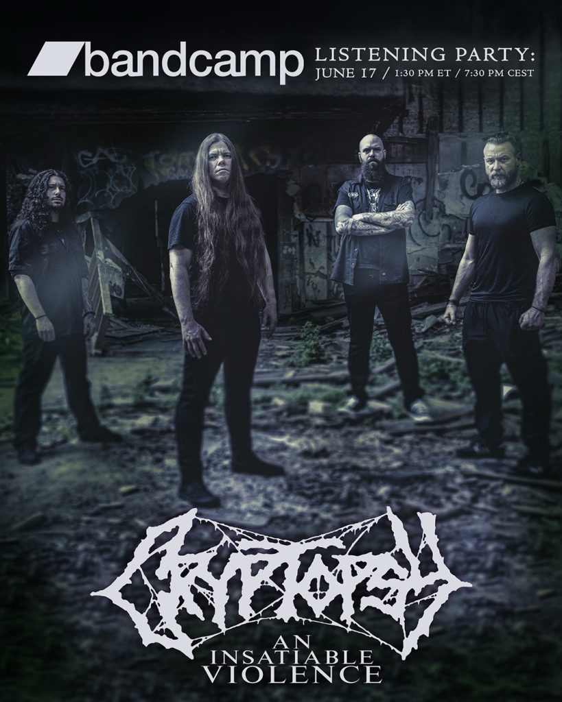 Cryptopsy band members pose in a dark, decaying urban setting for a promotional image announcing their Bandcamp listening party for “An Insatiable Violence,” scheduled for June 17. The band’s jagged white logo and album title appear at the bottom, with moody lighting emphasizing the album’s bleak atmosphere.