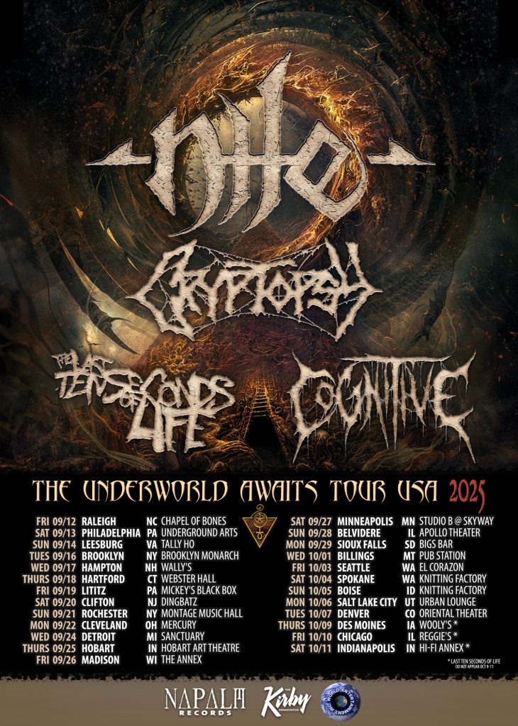 The Underworld Awaits Tour USA 2025 official poster featuring Nile, Cryptopsy, The Last Ten Seconds of Life, and Cognizance. Full list of U.S. tour dates and cities with dark, fiery background artwork. Death metal and extreme metal tour presented by Napalm Records and Kirby Productions.