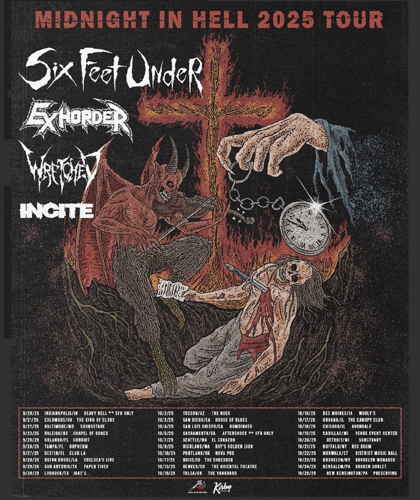 Promotional poster for Six Feet Under’s Midnight In Hell 2025 Tour featuring Exhorder, Wretched, and Incite. The artwork depicts a demonic scene with a crucifix on fire, a red devil stabbing a corpse, and a skeletal hand holding a pocket watch, with full US tour dates listed below.