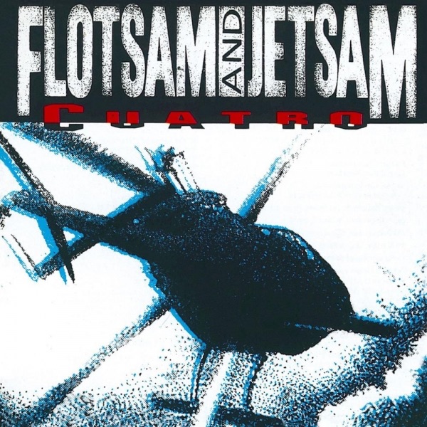 Album cover of Flotsam and Jetsam’s “Cuatro.” The artwork features a dark, abstract silhouette of a helicopter in motion, rendered in a rough blue-and-black design against a stark white background. The band’s name appears at the top in bold, distressed black and white lettering, while the album title “Cuatro” is written below in bright red block letters. The design conveys intensity and urgency, matching the band’s aggressive thrash-meets-heavy metal sound.