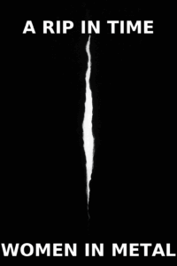 A Rip in Time: Women in Metal