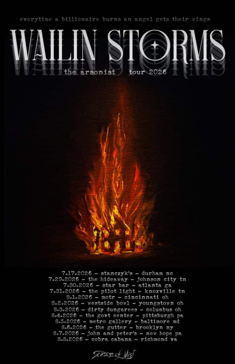 Wailin’ Storms The Arsonist 2026 U.S. tour poster featuring album artwork and summer tour dates presented by Season of Mist.