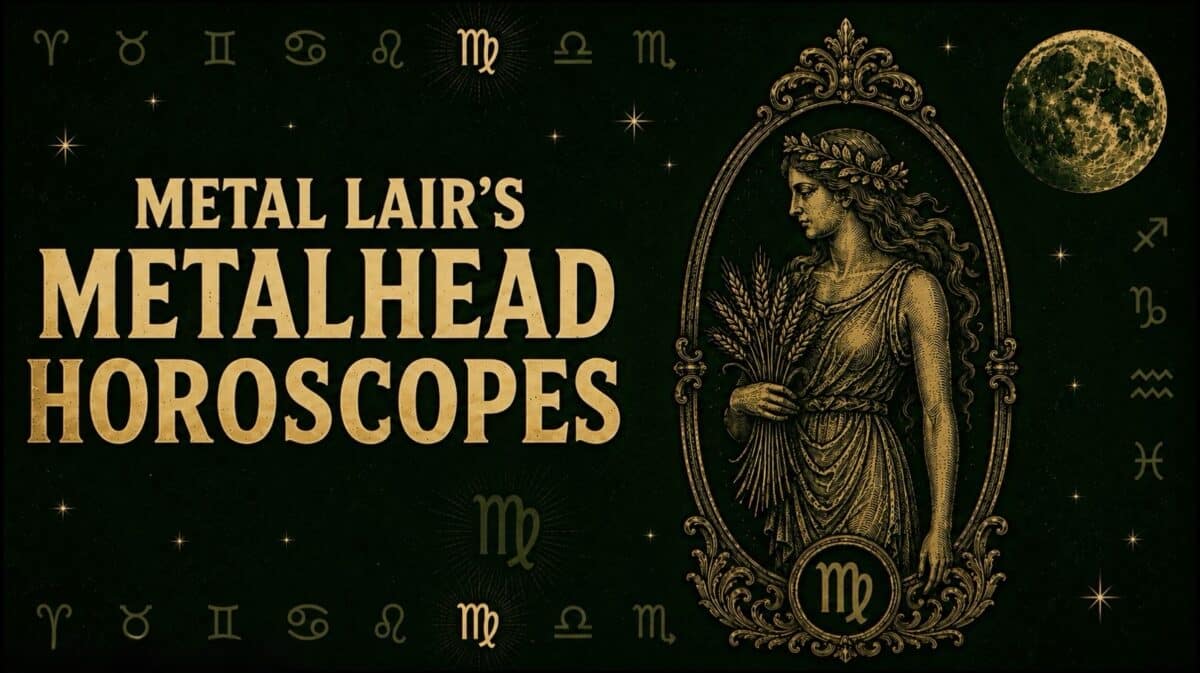 Metalhead Horoscope August 31-September 6 featuring an ornate Virgo maiden, zodiac symbols and golden astrology artwork
