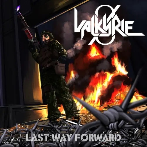 Valkyrie Zero Last Way Forward album cover featuring a masked soldier standing amid barbed wire, burning wreckage and smoke.